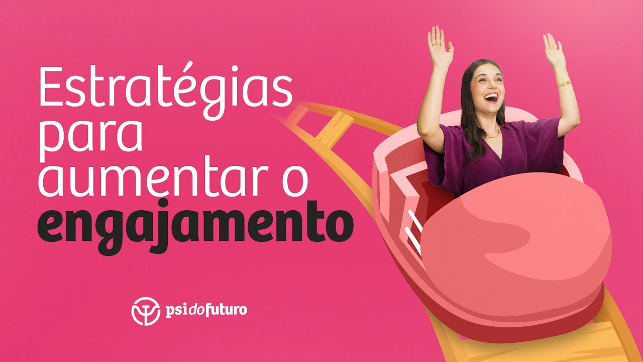 Como aumentar o engajamento no Instagram sendo psicóloga | Psi do Futuro