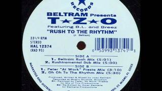 Beltram Presents T*Z*O - Rush To The Rhythm (Beltram Rush Mix) (1993)