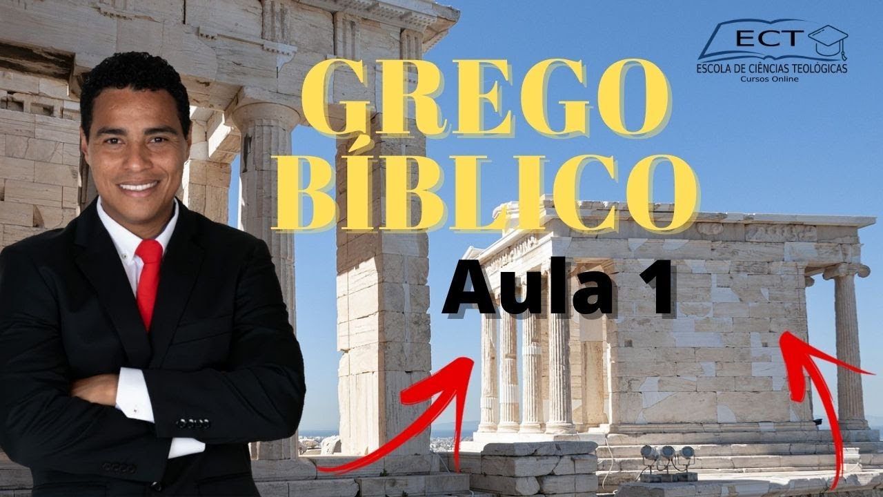 Curso de Grego Bíblico - Aula 1/15