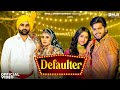 Defaulter Official Video Amit Dhull Sumit Kajla Riya Kajla New Haryanvi Songs Haryanavi 2023