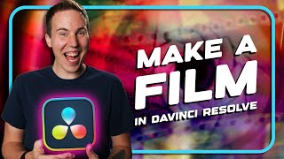 Make a Film in DaVinci Resolve - NEW End-to-End course!
