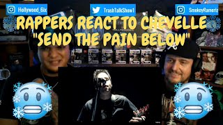 Rappers React To Chevelle &quot;Send The Pain Below&quot;!!!