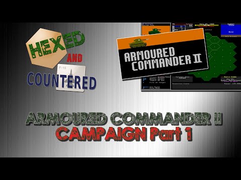 Armoured Commander II: Playthrough Part 1