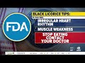 Dangers of black licorice