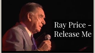 Ray Price - &quot;Release Me&quot;