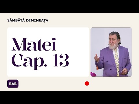 Matei 13 [Partea 1] • Dumnezeu a hotărât să ne ajute | Iacob Coman