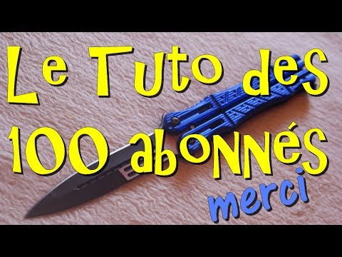 Tuto de figure au couteau papillon #2 : En mode Ballékouy !!!