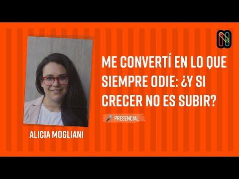 Me convertí en lo que siempre odié: ¿Y si crecer no es subir?