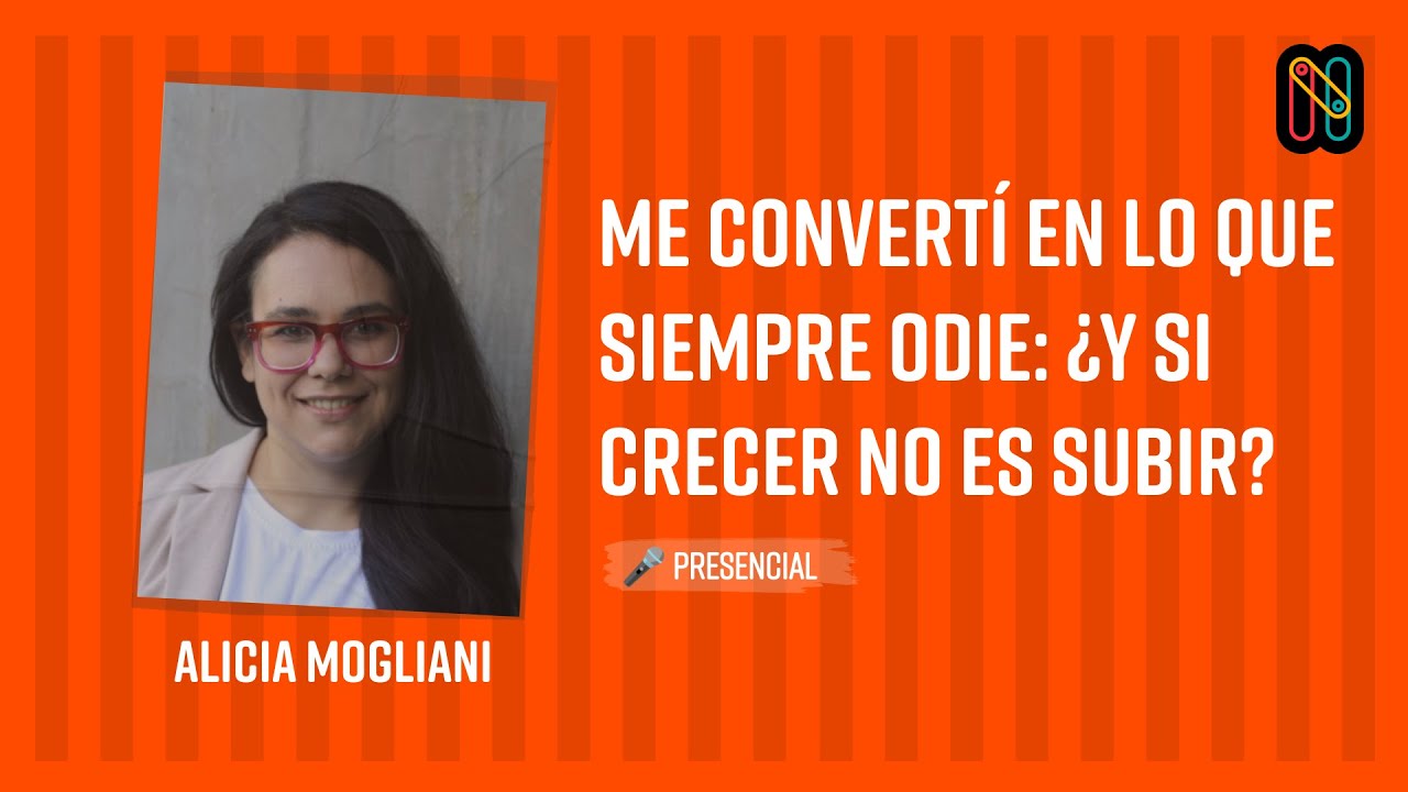 Me convertí en lo que siempre odié: ¿Y si crecer no es subir?