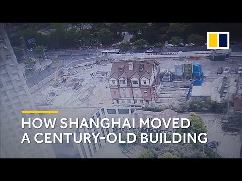 How China moved a century-old building in Shanghai