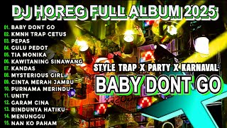 Download lagu DJ BABY DONT GO TRAP X PARTY VIRAL TIKTOK KARNAVAL BASS CETUS FULL ALBUM TERBARU 2025 Nm15 mp3 Download lagu DJ BABY DONT GO TRAP X PARTY VIRAL TIKTOK KARNAVAL BASS CETUS FULL ALBUM TERBARU 2025 Nm15 mp3