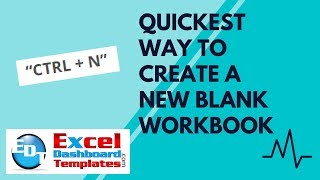 Quickest Way to Create a New Blank Workbook in Excel
