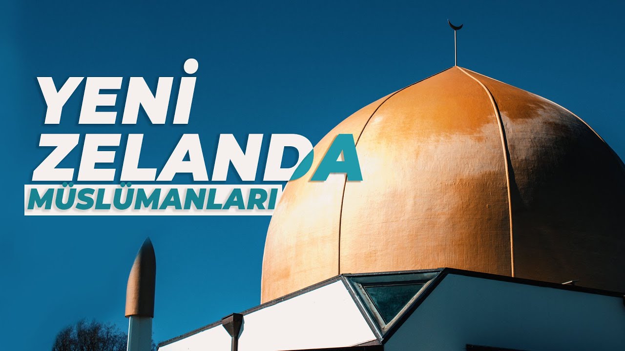 İslâm Güneşinin Asırlarca Doğmadığı Yurt - Yeni Zelanda Müslümanları