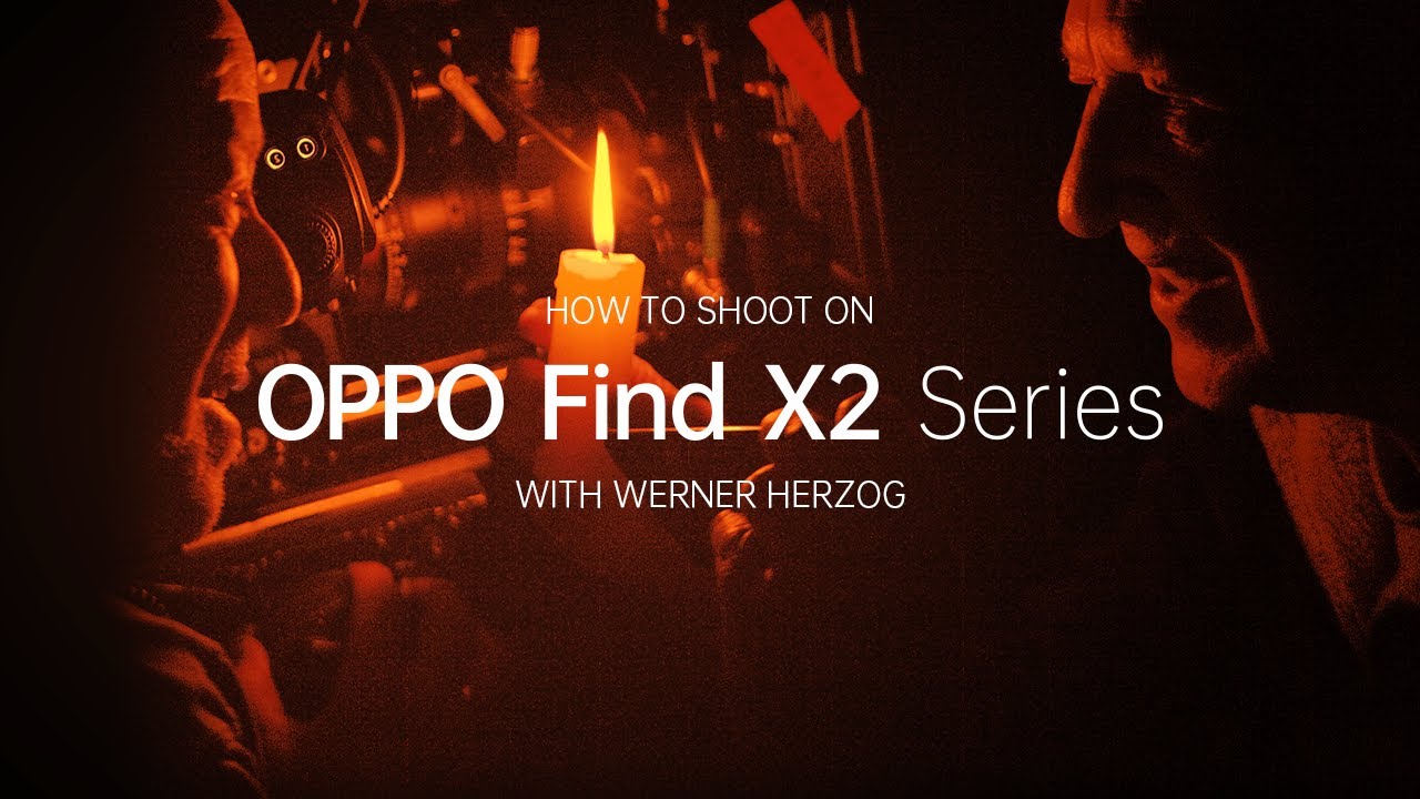 Werner Herzog | How to Use OPPO Find X2 Pro to Make Professional Films
