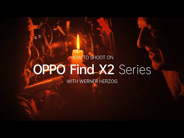 Werner Herzog | How to Use OPPO Find X2 Pro to Make Professional Films