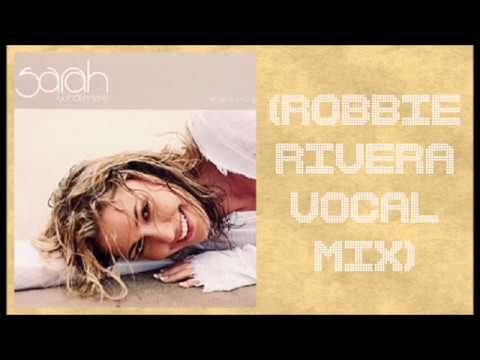Sarah Whatmore - When I Lost You (Robbie Rivera Vocal Mix)