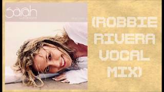Sarah Whatmore - When I Lost You (Robbie Rivera Vocal Mix)