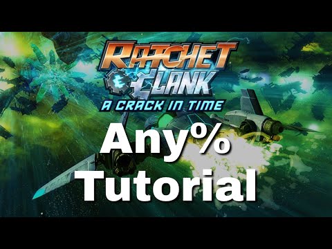 Ratchet and Clank: A Crack in Time Any% Speedrun Tutorial