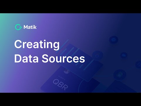 Creating Data Sources in Matik