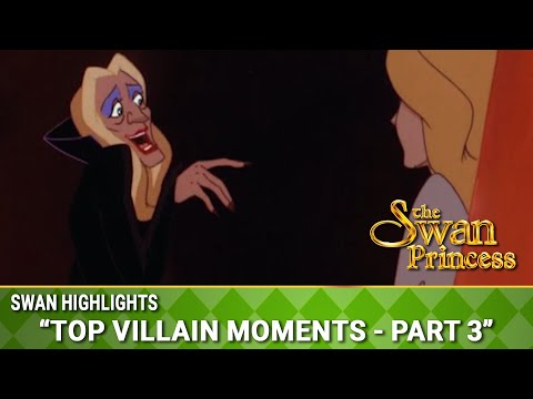 Top Villain Moments - Part 3 | Swan Highlights | The Swan Princess