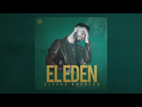 Álvaro Noguera - El Edén