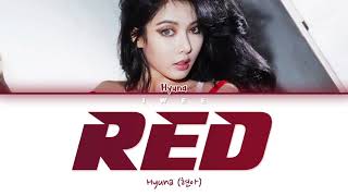 HYUNA (현아) - RED (빨개요) (Han|Rom|Eng) Color Coded Lyrics/한국어 가사