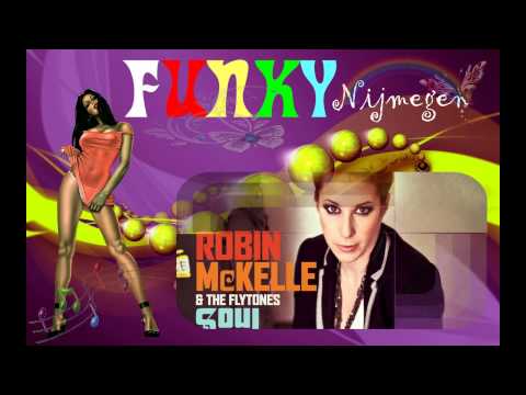 Robin McKelle & The Flystones- soul flower.  By Funky Nijmegen