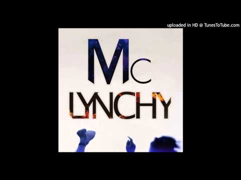 Mc Lynchy (NEW) 2015 - Best Be Beleving **CLEAR**