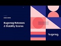 Bugsnag Demo Releases Stability Scores