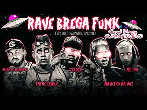 SHEVCHENKO E ELLOCO E SALAH DO NORDESTE E MANEIRO NA VOZ E MC 10G - UMA NAVE ESPACIAL RAVE BREGAFUNK