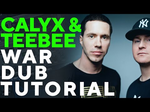 How To Make BASSES Like CALYX & TEEBEE - WAR DUB | Serum Tutorial