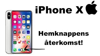 iPhone X - Visar hur man får tillbaka hemknappen!