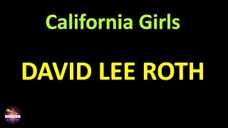 David Lee Roth - California Girls (Lyrics version)