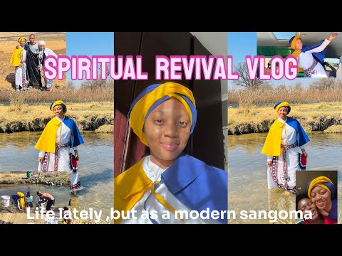 Life lately ,but as a modern sangoma :Episode 37:Spiritual Revival Vlog