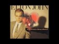 Elton John - Who Wears These Shoes? (1984) With Lyrics!