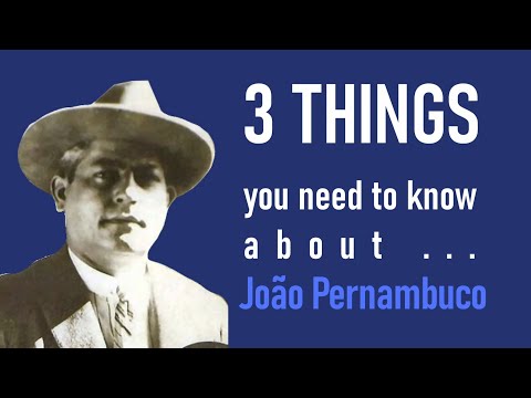 Who was João Pernambuco? - Episode 16