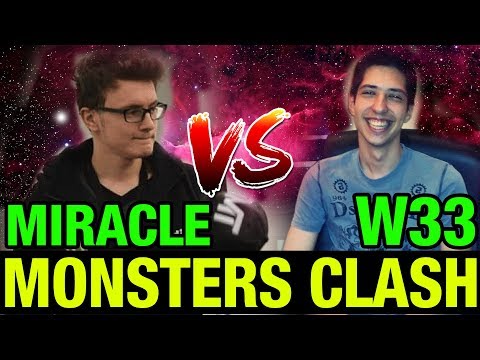MONSTERS CLASH!! - MIRACLE- VS W33 - Dota 2