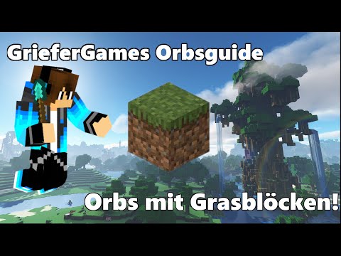 💎So bekommst du UNENDLICH Orbs mit Grasblöcken! | GrieferGames Orbsguide