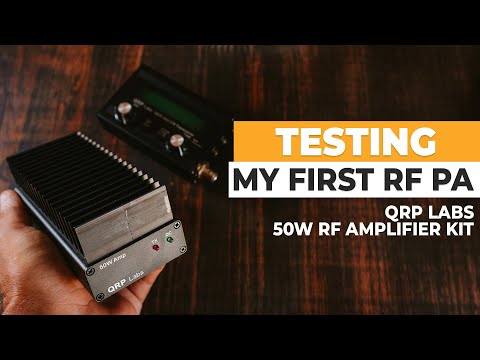 Testing My First 50W Power Amplifier: QRP Labs 50W PA Kit - Part 2