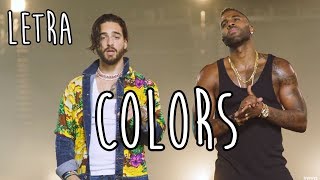 COLORS (LETRA/LYRICS) l MALUMA Y JASON DERULO