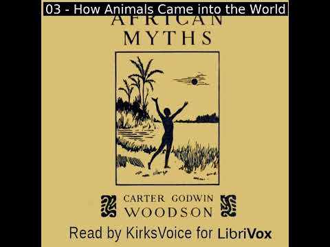 African Myths by Carter Woodson read by KirksVoice | Full Audio Book
