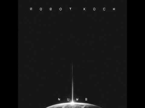 Robot Koch   Numb