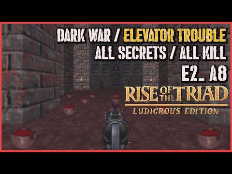 Rise of the Triad : Dark War - Elevator Trouble E2A8 (All Secrets) 라이즈 오브 더 트라이어드 다크 워  E2A8