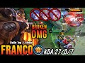 Franco 27 Kills With MVP 17 5 Points This Damage Is Broken Build Top 1 Global Franco MLBB