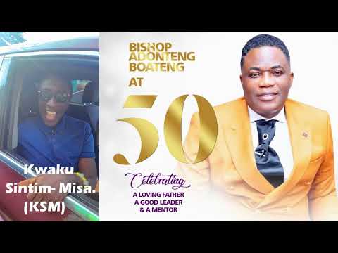 Kwaku Sintim-Misa (KSM) wishes Bishop Kofi Adonteng Boateng A Happy Birthday