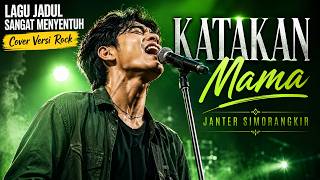 Download lagu KATAKAN MAMA 'Janter Simorangkir' | Cover RockMantic mp3 Download lagu KATAKAN MAMA 'Janter Simorangkir' | Cover RockMantic mp3