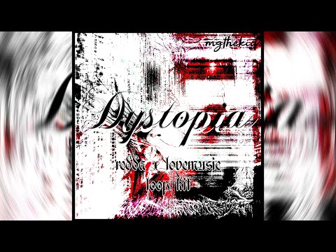 [FREE LOOP KIT] REDDA x LOVEMUSIC x AMBIENT LOOP KIT 'DYSTOPIA' @mgthekidloops​