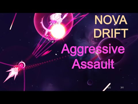 Nova Drift - Aggressive Assault