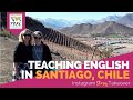 Day in the Life Teaching English in Santiago, Chile with Emma Collins