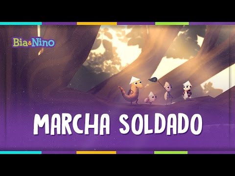 MARCHA SOLDADO - Bia&Nino [vídeo para criança]